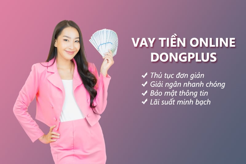 DongPlus - Vay online 0% lãi suất